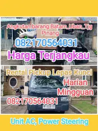 Jasa Angkutan Barang Terpercaya - Rental Pickup Batam