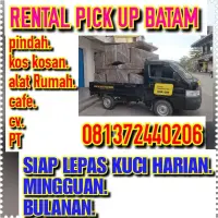 Jasa Rental Pickup Batam - Pindahan Kost & Barang Terpercaya
